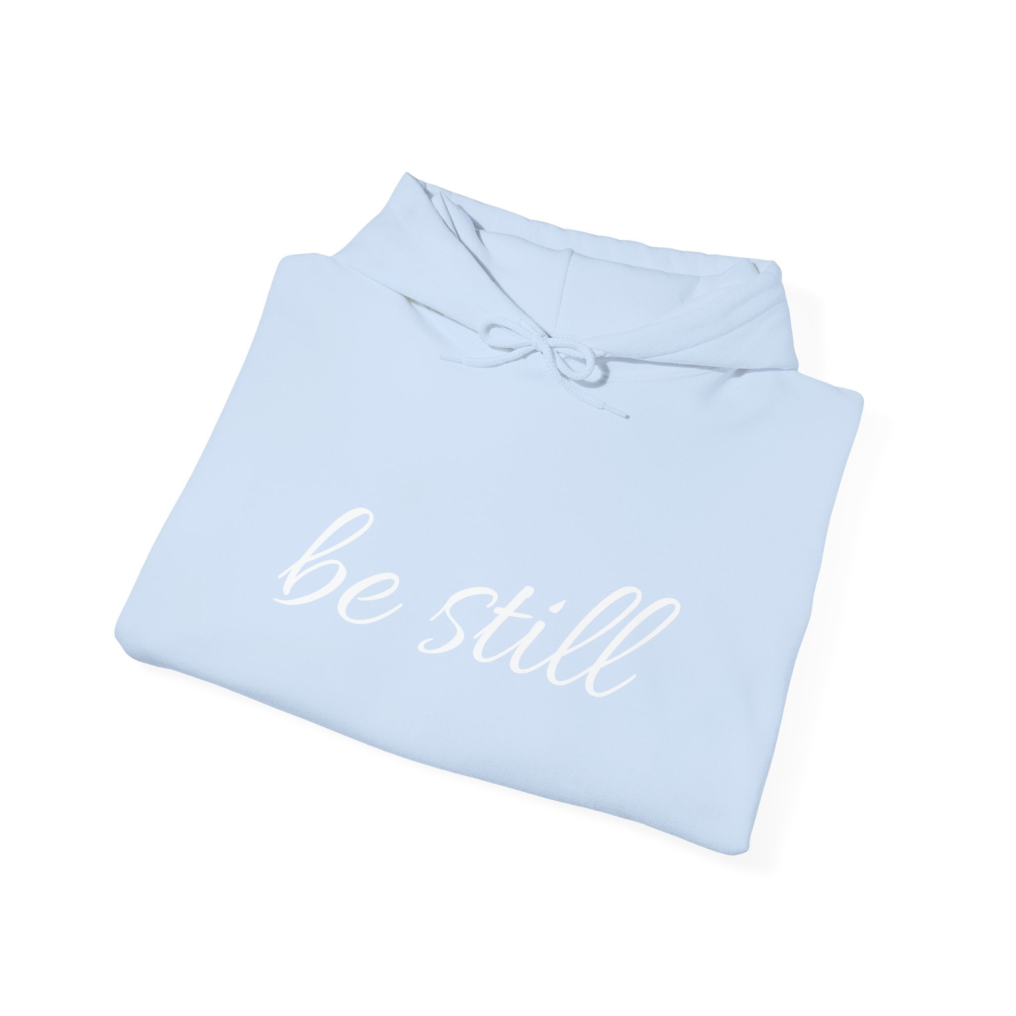 Be Still Christian Hoodie - Unisex Heavy Blend™ Hooded Sweatshirt