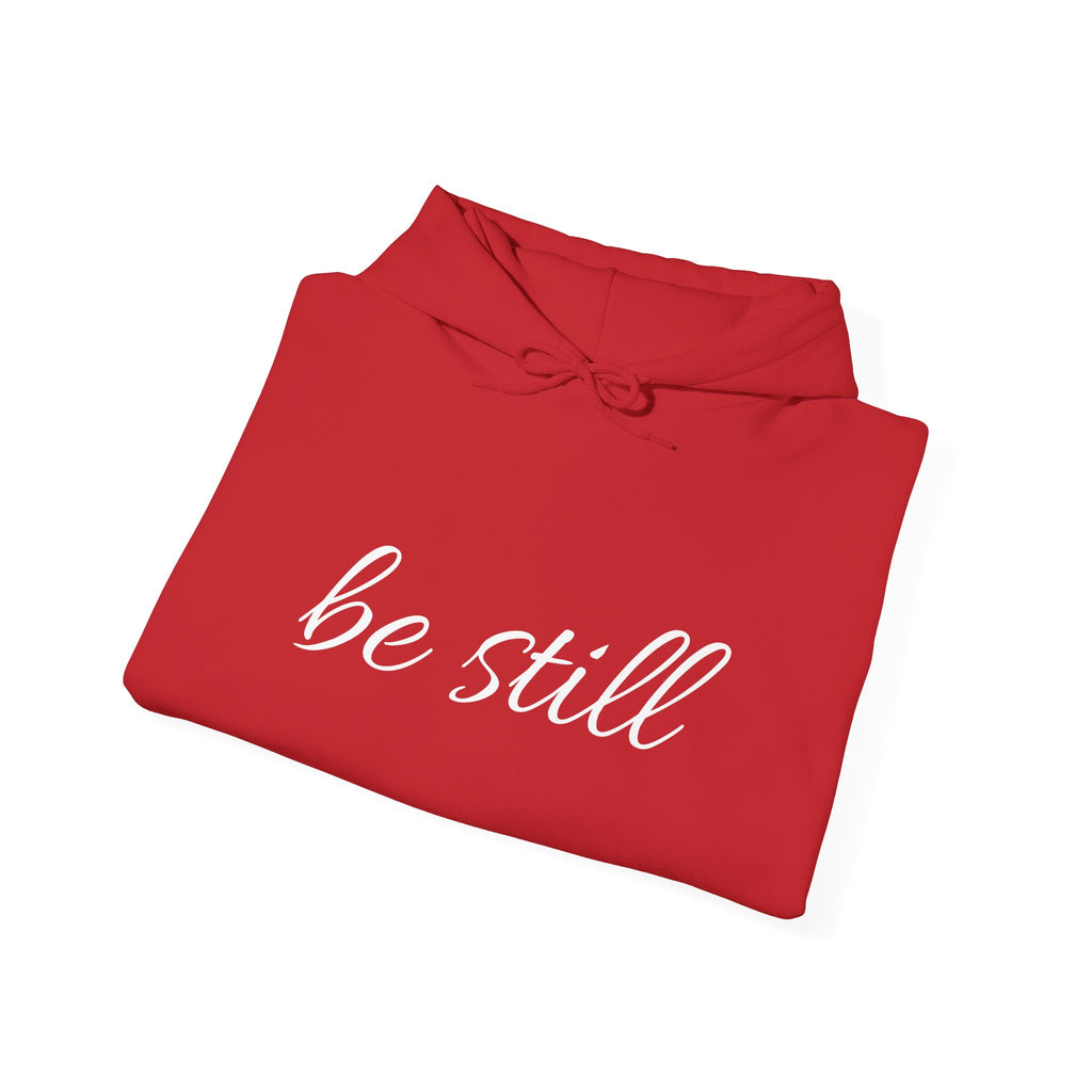 Be Still Christian Hoodie - Unisex Heavy Blend™ Hooded Sweatshirt